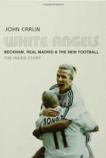 White Angels - John Carlin