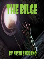 The Bilge - Nishi Serrano