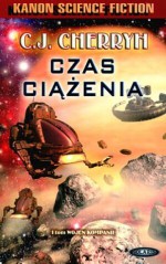 Czas ciążenia - C.J. Cherryh, Marek Pawelec