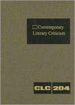 Contemporary Literary Criticism, Volume 204 - Jeffrey W. Hunter