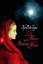 Die Hexe von Bodmin Moor - Karel Verleyen, Monika Götze