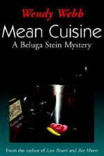 Mean Cuisine - Wendy Webb