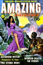 Amazing Adventures, Volume 1, The Asteroid Witch - Ziff-Davis Publications, Yojimbo Press LLC, Murphy Anderson, Ogden Whitney, Wallace Wood, Alex Schomburg, Harry Sahle