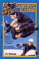 DAREDEVIL BLADERS (HIGH FIVES ): DAREDEVIL BLADERS (High Fives) - S. Gorman, Lisa Clancy