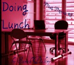 Doing Lunch - Sarah Daltry ^