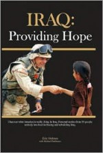 Iraq: Providing Hope - Eric Holmes