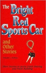 The Bright Red Sports Car, Study Guide - Concordia Publishing House, Donald L. Deffner