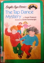 The Tap Dance Mystery - Susan Pearson, Gioia Fiammenghi