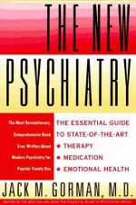 New Psychiatry - Jack M. Gorman