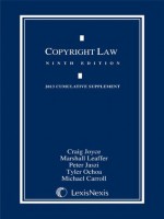 Copyright Law: 2003 Cumulative Supplement - Craig Joyce, Marshall Leaffer, Peter Jaszi, Tyler Ochoa