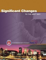 Significant Changes to the NEC 2011 Edition - National Joint Apprenticeship Training C