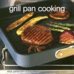 Grill Pan Cooking - Elsa Petersen-Schepelern