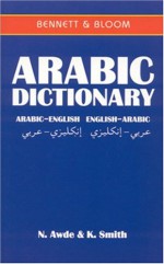 Arabic English/English Arabic Dictionary - Nicholas Awde, Kevin Smith