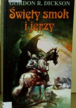 Święty smok i jerzy - Gordon R. Dickson