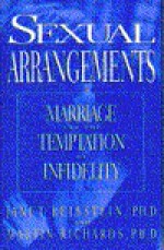 Sexual Arrangements: Marriage and the Temptation of Infidelity - Janet Alese Reibstein, Martin Richards