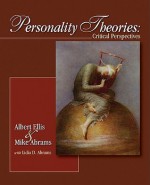 Personality Theories: Critical Perspectives - Albert Ellis, Mike Abrams, Lidia Dengelegi Abrams