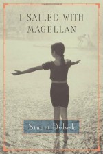 I Sailed with Magellan - Stuart Dybek