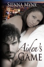 Aiden's Game - Sienna Mynx, Erica Langdon, M.B. Wright