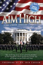 Aim High - Terry Lyndon Johnsson, Kay D. Rizzo, Ben Carson