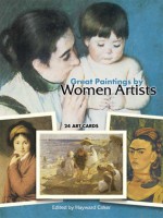 Great Paintings by Women Artists: 24 Art Cards - Hayward Cirker