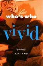 Who's Who Vivid - Matt Hart