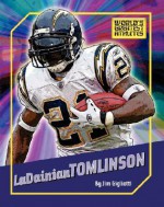 LaDainian Tomlinson - Jim Gigliotti