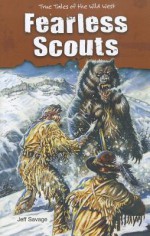 Fearless Scouts - Jeff Savage