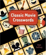 Classic Movie Crosswords - Matt Gaffney