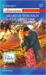 Heard It Through the Grapevine: In the Family - Pamela Browning