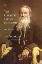 The Greatest Living Englishman - Jim Yoakum