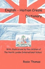 English - Haitian Creole Dictionary - Rosie Thomas