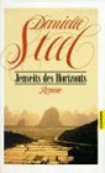 Jenseits des Horizonts - Danielle Steel, Ingrid Rothmann