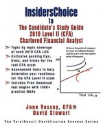 Insiderschoice to Cfa 2010 Level II Certification: The Candidate's Study Guide to Chartered Financial Analyst Learning Outcome Statements - Jane Vessey, David Stewart