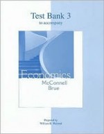 Test Bank 3 to Accompany Economics - Campbell R. McConnell, Stanley L. Brue