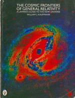 The Cosmic Frontiers of General Relativity - William Kaufmann