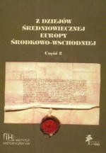 Z dziejów średniowiecznej Europy Środkowo-Wschodniej część 2 - Jan Tyszkiewicz