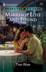 Marriage Lost and Found - Trish Wylie