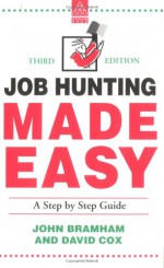 Job Hunting Made Easy - David A. Cox