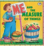 Me and the Measure of Things - Joan Sweeney, Annette Cable