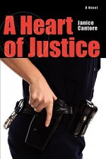 A Heart of Justice - Janice Cantore