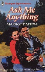 Ask Me Anything (Harlequin Superromance, No 451) - Margot Dalton