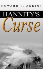 Hannity's Curse - Howard E. Adkins