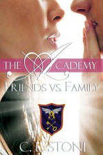 Friends vs. Family - C.L. Stone