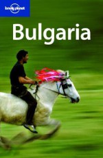 Lonely Planet Bulgaria - Richard Watkins, Lonely Planet