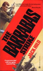 The Barrabas Strike (SOBs, Soldiers of Barrabas Super SOBs #1) - Jack Hild, Alan Philipson