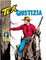 Tex n. 92: Giustizia - Gianluigi Bonelli, Aurelio Galleppini, Virgilio Muzzi