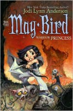 May Bird, Warrior Princess - Jodi Lynn Anderson