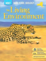 The Living Environment: Holt Biology : New York Edition - Rob DeSalle, Michael R. Heithaus