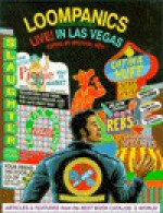 Loompanics Unlimited Live! in Las Vegas: Articles and Features from the Best Book Catalog in the World - Michael Hoy, Loompanics Unlimited