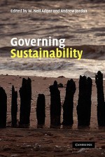 Governing Sustainability - W. Neil Adger, Andrew Jordan